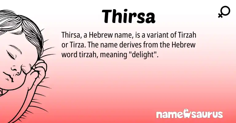 Infographic about Thirsa name meaning, Thirsa is a name from Hebrew origin(s).