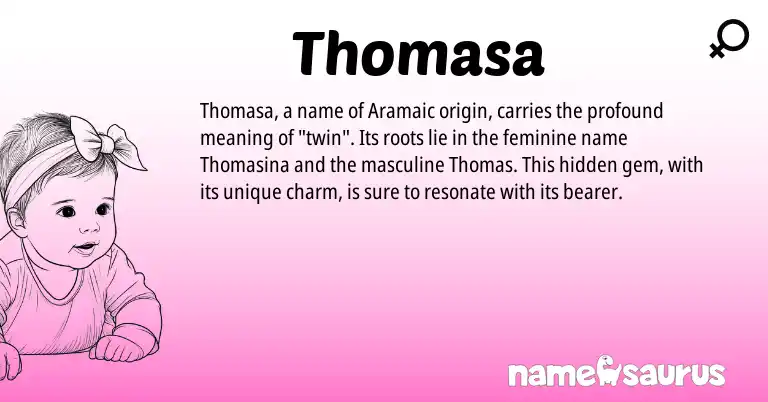 Infographic about Thomasa name meaning, Thomasa is a name from Aramaic origin(s).