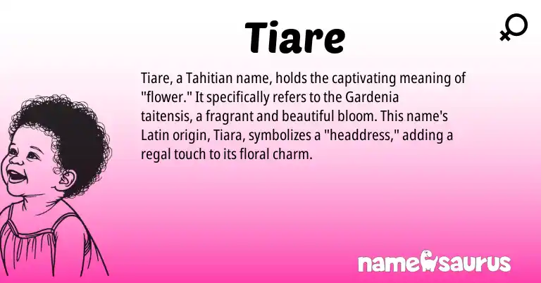 Infographic about Tiare name meaning, Tiare is a name from Tahitian, Latin origin(s).