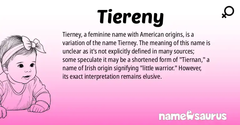 Infographic about Tiereny name meaning, Tiereny is a name from American origin(s).
