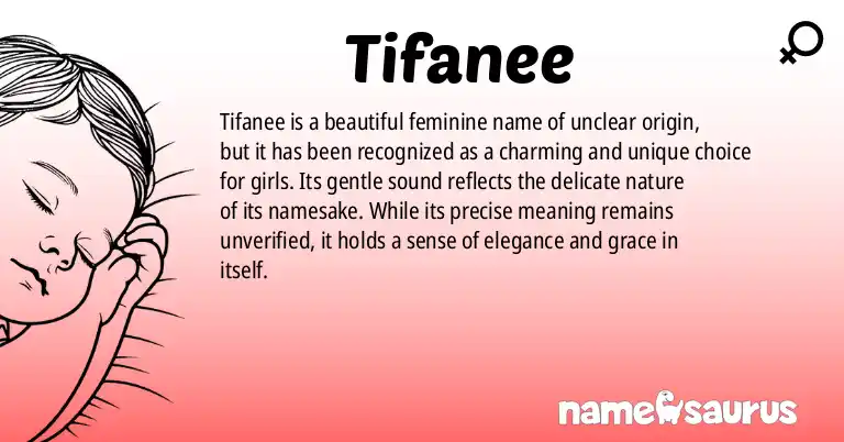 Infographic about Tifanee name meaning, Tifanee is a name from N/A origin(s).