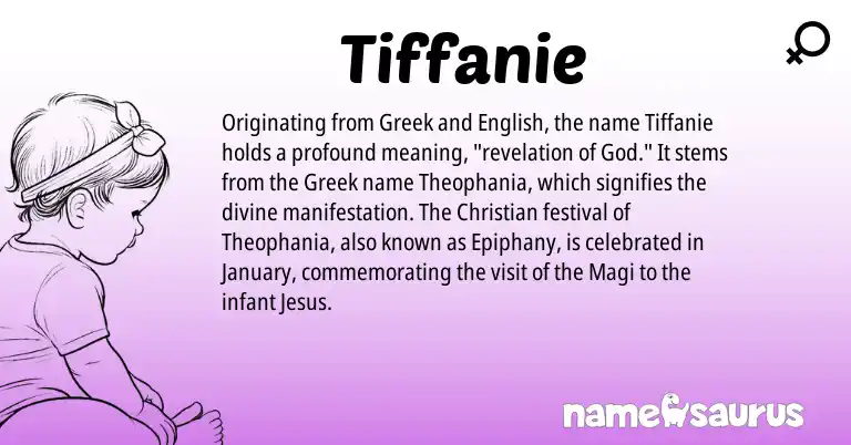 Infographic about Tiffanie name meaning, Tiffanie is a name from English, Greek origin(s).