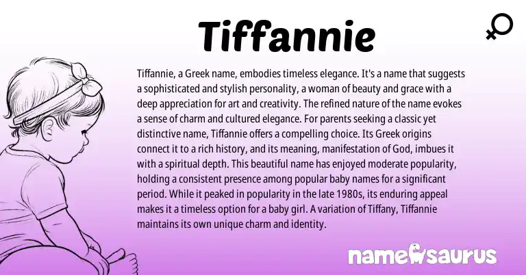 Infographic about Tiffannie name meaning, Tiffannie is a name from Greek origin(s).