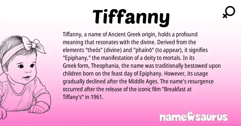 Infographic about Tiffanny name meaning, Tiffanny is a name from Ancient Greek, Greek origin(s).