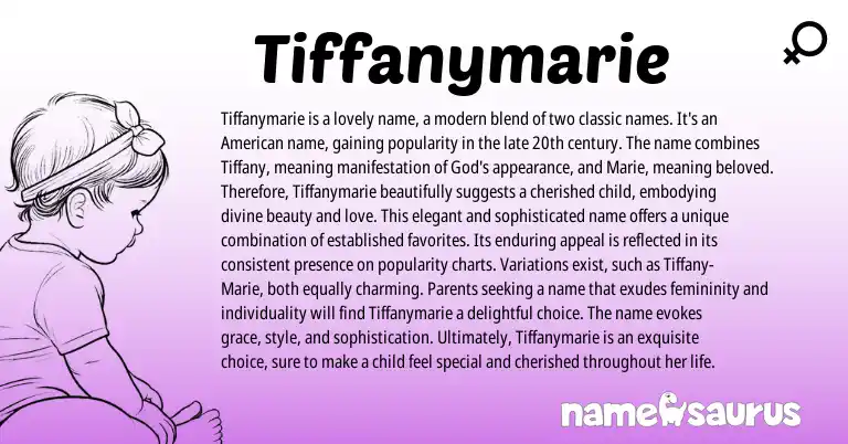 Infographic about Tiffanymarie name meaning, Tiffanymarie is a name from French origin(s).