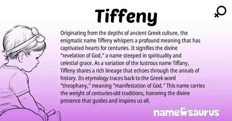 Infographic about Tiffeny name meaning, Tiffeny is a name from Greek origin(s).