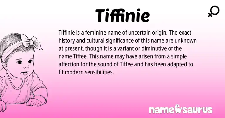 Infographic about Tiffinie name meaning, Tiffinie is a name from N/A origin(s).