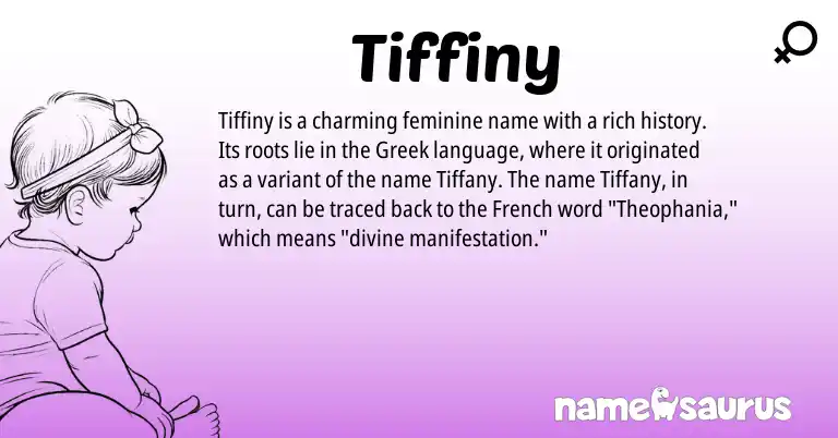 Infographic about Tiffiny name meaning, Tiffiny is a name from French, Greek origin(s).
