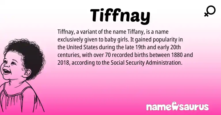Infographic about Tiffnay name meaning, Tiffnay is a name from United States origin(s).