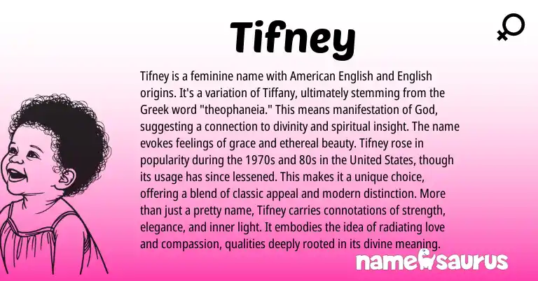 Infographic about Tifney name meaning, Tifney is a name from Greek, English, American origin(s).