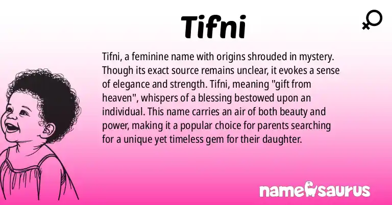 Infographic about Tifni name meaning, Tifni is a name from N/A origin(s).