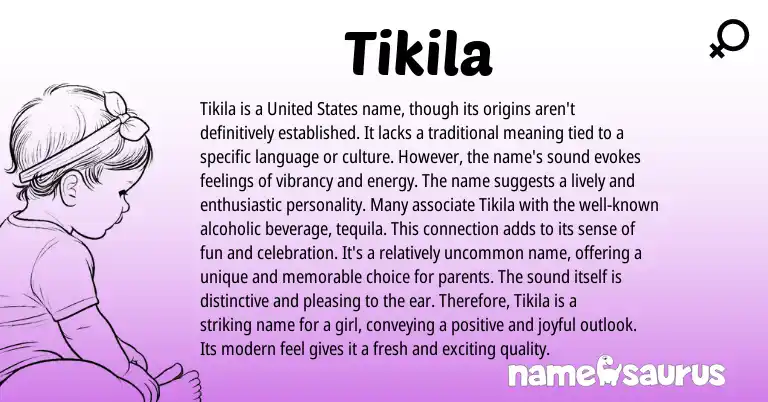 Infographic about Tikila name meaning, Tikila is a name from Other origin(s).