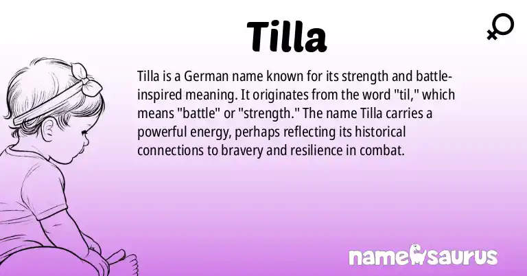 Infographic about Tilla name meaning, Tilla is a name from German origin(s).
