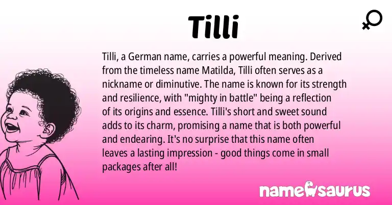 Infographic about Tilli name meaning, Tilli is a name from German origin(s).