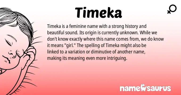 Infographic about Timeka name meaning, Timeka is a name from N/A origin(s).
