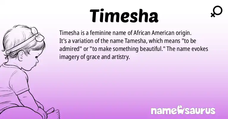 Infographic about Timesha name meaning, Timesha is a name from African American origin(s).