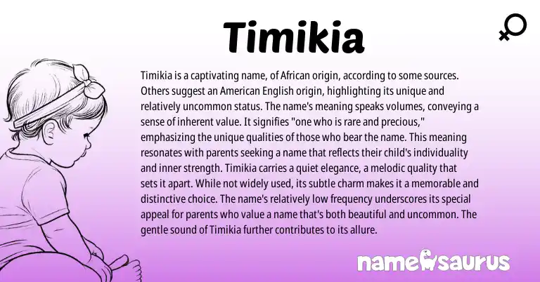 Infographic about Timikia name meaning, Timikia is a name from African origin(s).