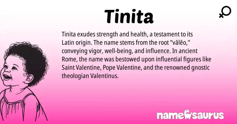 Infographic about Tinita name meaning, Tinita is a name from Latin origin(s).