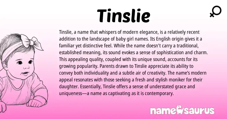 Infographic about Tinslie name meaning, Tinslie is a name from English origin(s).