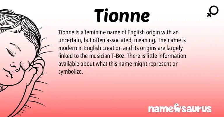 Infographic about Tionne name meaning, Tionne is a name from English origin(s).