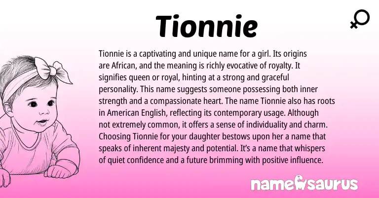 Infographic about Tionnie name meaning, Tionnie is a name from African origin(s).