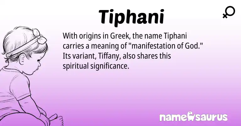Infographic about Tiphani name meaning, Tiphani is a name from Greek origin(s).