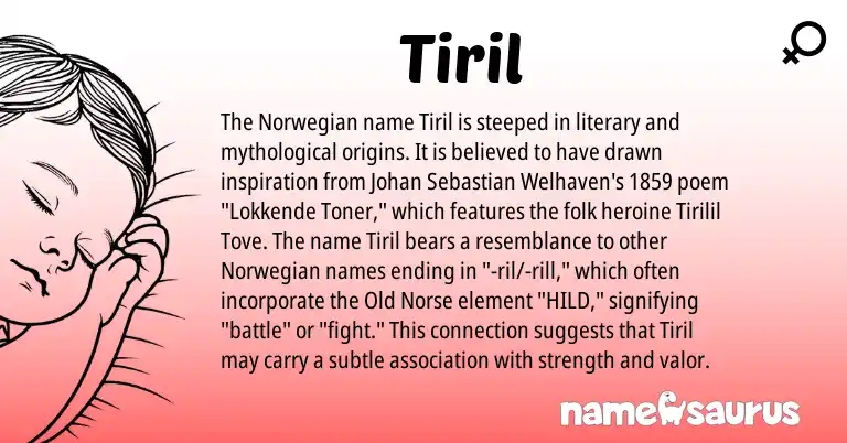 Infographic about Tiril name meaning, Tiril is a name from Norwegian, Old Norse origin(s).