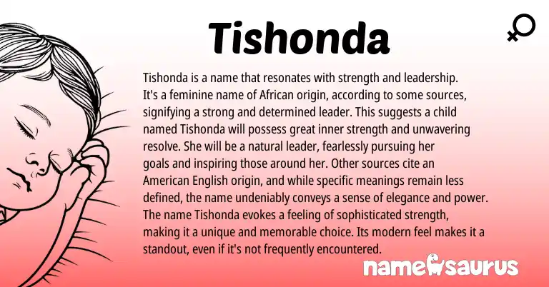 Infographic about Tishonda name meaning, Tishonda is a name from African origin(s).