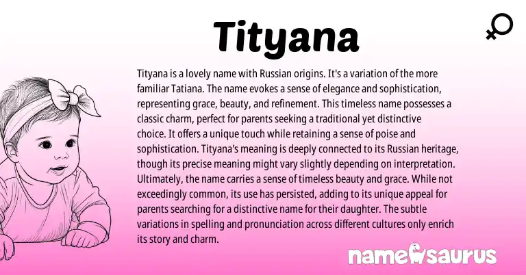 Infographic about Tityana name meaning, Tityana is a name from Russian origin(s).