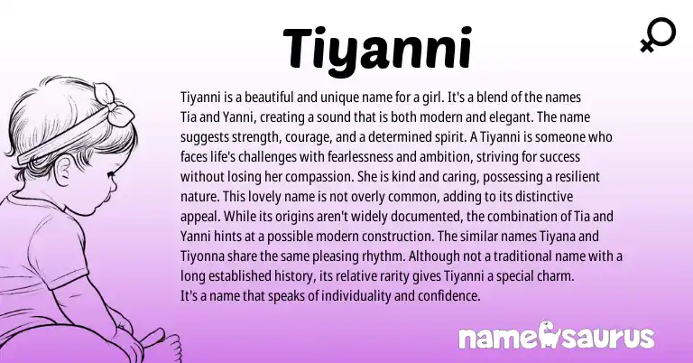 Infographic about Tiyanni name meaning, Tiyanni is a name from Other origin(s).
