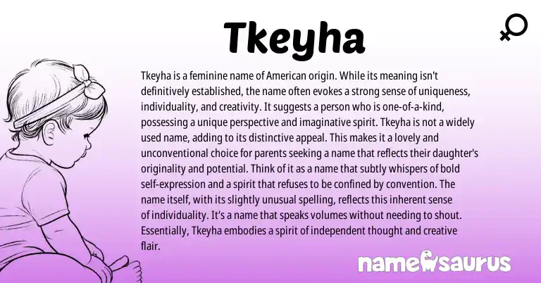 Infographic about Tkeyha name meaning, Tkeyha is a name from Other origin(s).