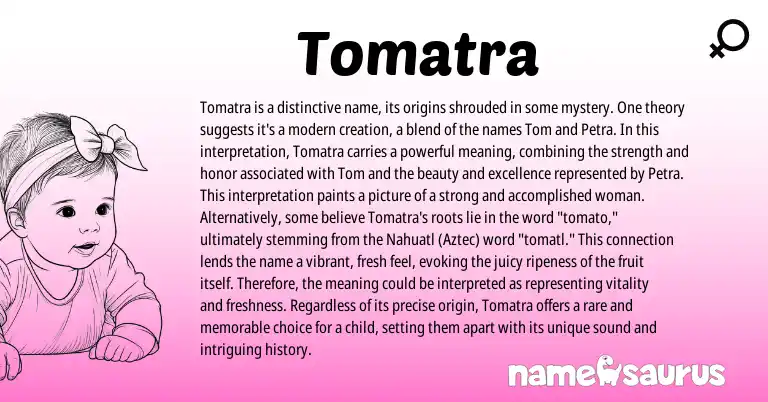 Infographic about Tomatra name meaning, Tomatra is a name from Other origin(s).