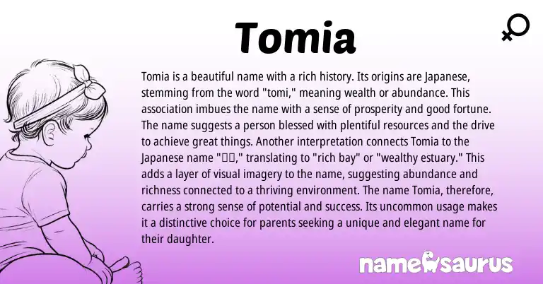 Infographic about Tomia name meaning, Tomia is a name from Japanese origin(s).