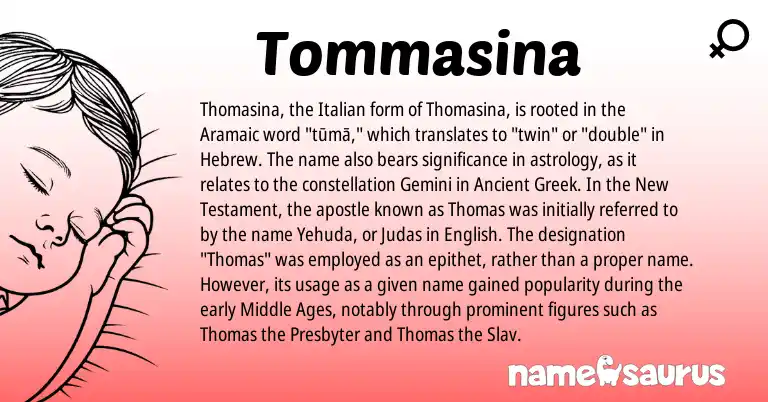 Infographic about Tommasina name meaning, Tommasina is a name from Ancient Greek, English, Aramaic, Hebrew, Italian origin(s).