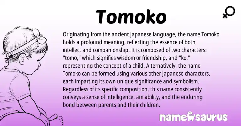 Infographic about Tomoko name meaning, Tomoko is a name from Japanese origin(s).