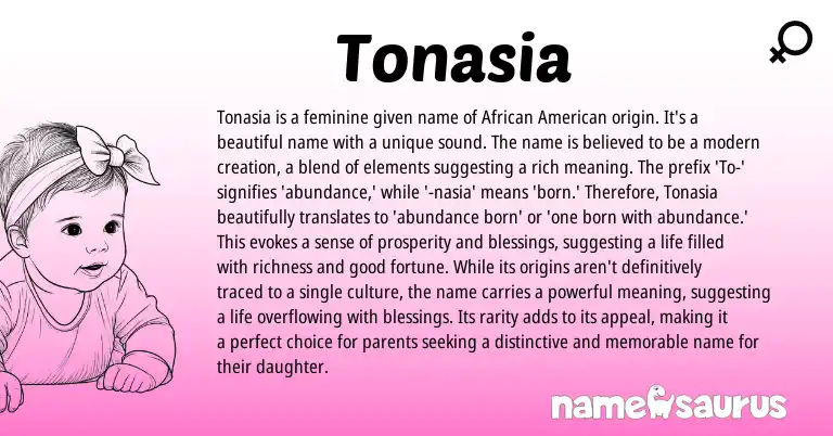 Infographic about Tonasia name meaning, Tonasia is a name from American, African origin(s).