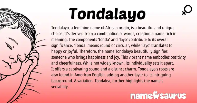 Infographic about Tondalayo name meaning, Tondalayo is a name from African origin(s).