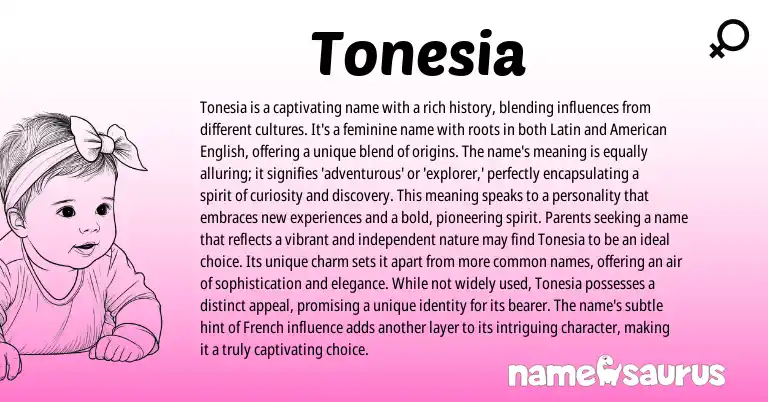 Infographic about Tonesia name meaning, Tonesia is a name from Latin origin(s).