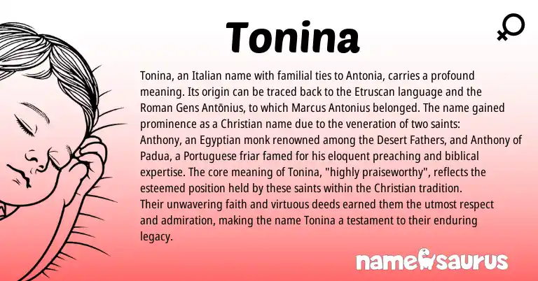 Infographic about Tonina name meaning, Tonina is a name from Etruscan, Roman, Italian, Egyptian, Portuguese origin(s).