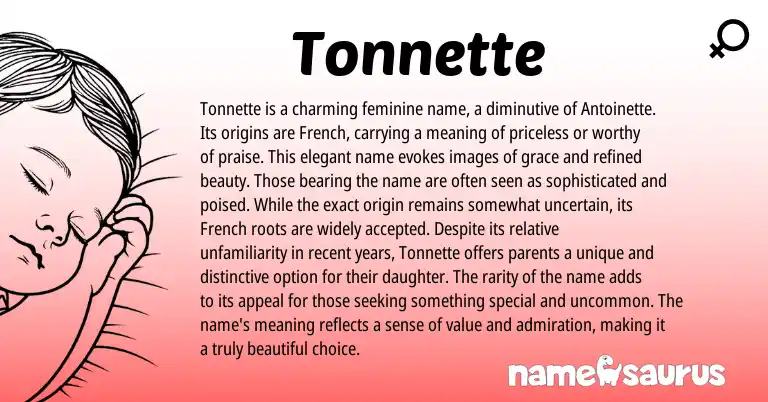 Infographic about Tonnette name meaning, Tonnette is a name from French origin(s).