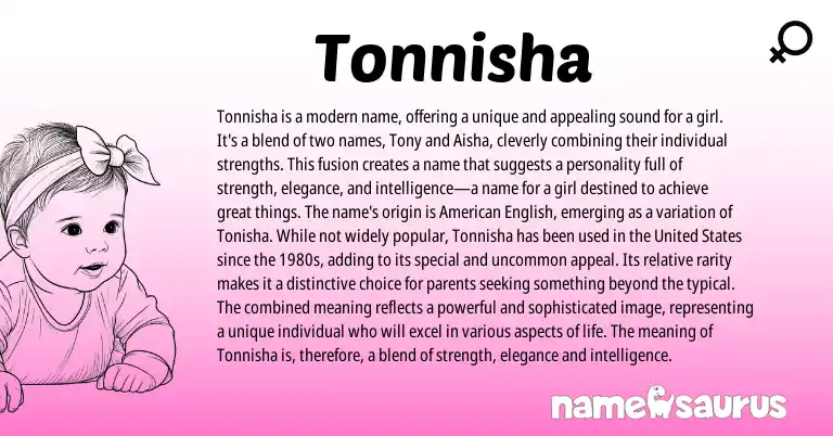 Infographic about Tonnisha name meaning, Tonnisha is a name from American origin(s).