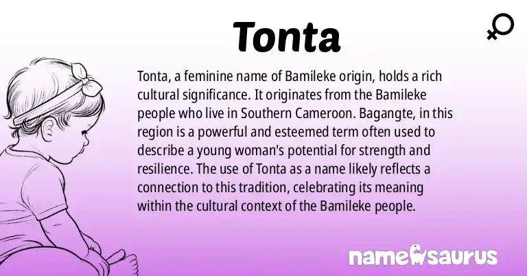 Infographic about Tonta name meaning, Tonta is a name from Bamileke origin(s).
