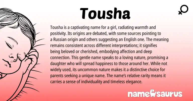 Infographic about Tousha name meaning, Tousha is a name from Russian origin(s).