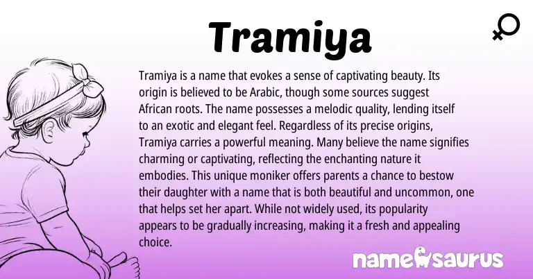 Infographic about Tramiya name meaning, Tramiya is a name from Arabic origin(s).