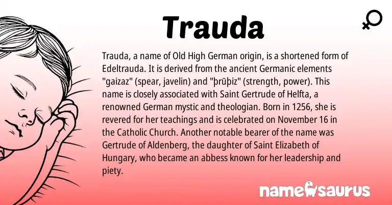 Infographic about Trauda name meaning, Trauda is a name from Old High German, German, Germanic origin(s).