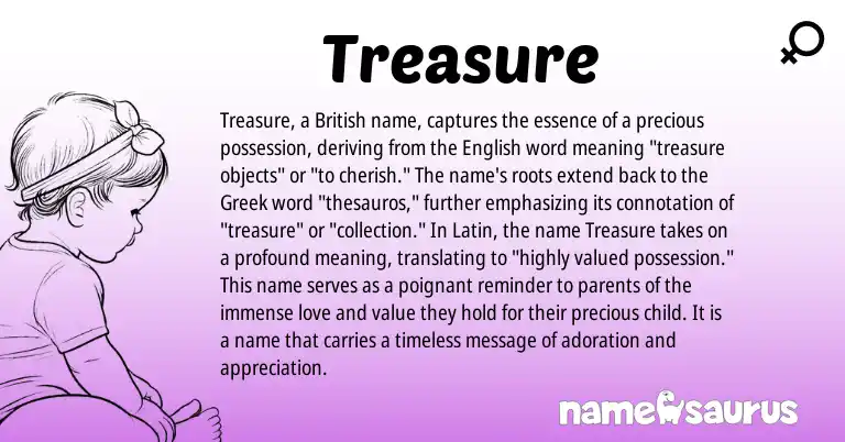Infographic about Treasure name meaning, Treasure is a name from English, British, Latin, Greek origin(s).