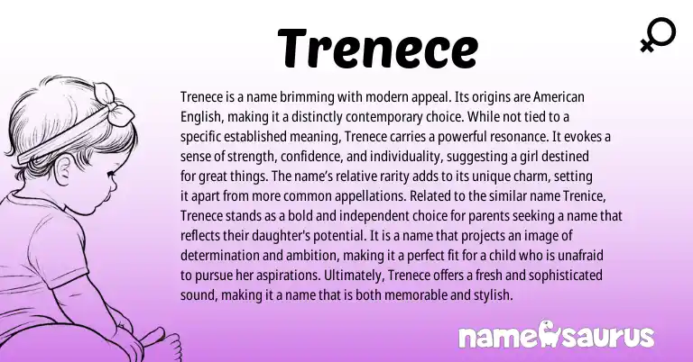 Infographic about Trenece name meaning, Trenece is a name from English origin(s).