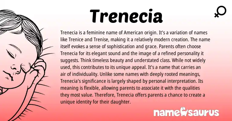 Infographic about Trenecia name meaning, Trenecia is a name from American origin(s).
