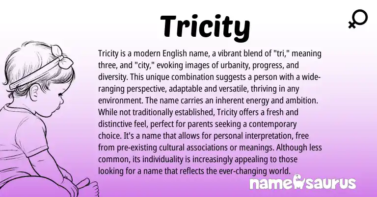Infographic about Tricity name meaning, Tricity is a name from English origin(s).