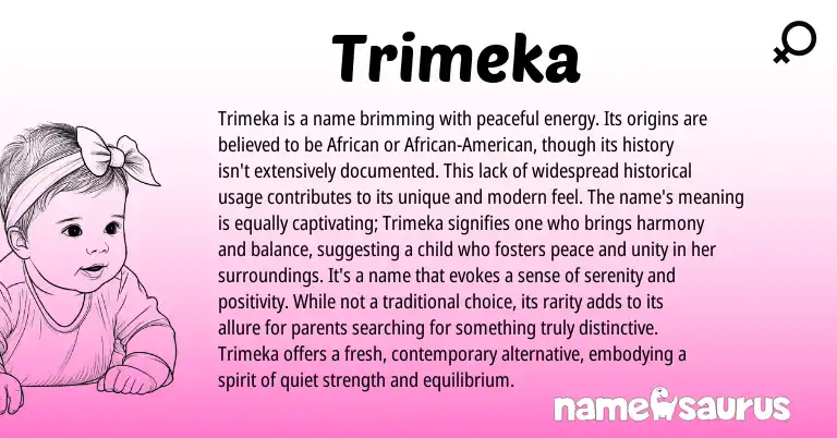 Infographic about Trimeka name meaning, Trimeka is a name from African origin(s).